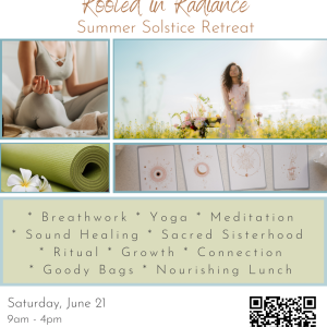 Rooted in Radiance: Summer Solstice Retreat (June 21)