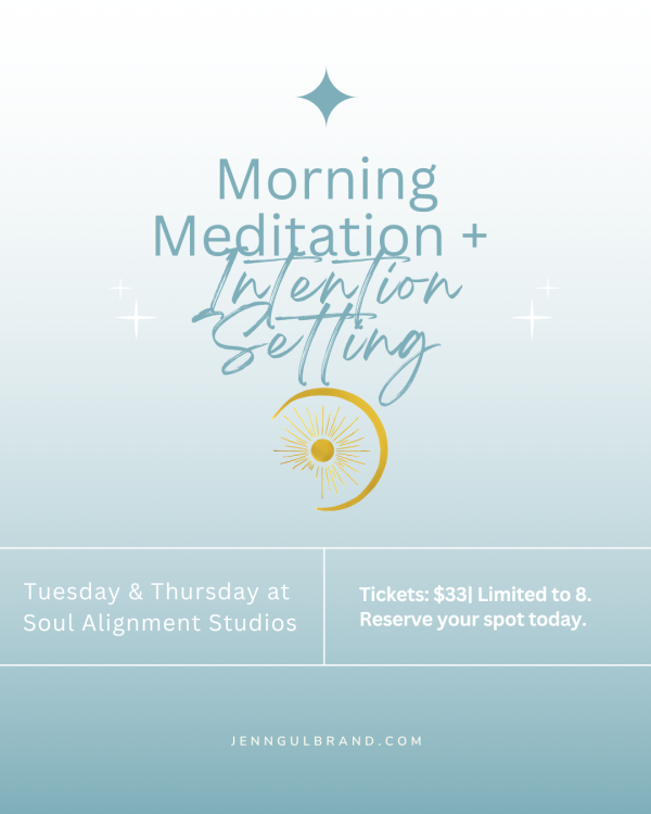 Morning Meditation + Intention Setting