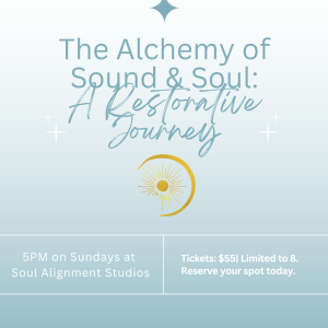 The Alchemy of Sound & Soul: A Restorative Journey