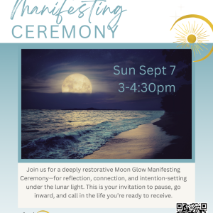 Moon Glow Manifesting Ceremony (Sept 7, 2025)