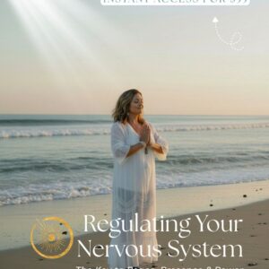 Regulating Your Nervous System: The Key to Peace, Presence & Power